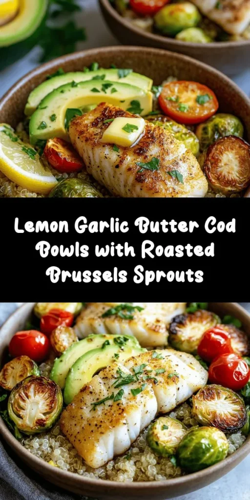 Discover a delicious and healthy dinner option with these Lemon Garlic Butter Cod Bowls topped with roasted Brussels sprouts! This easy recipe combines flaky cod fillets cooked in a zesty garlic butter sauce with crispy Brussels sprouts, creamy avocado, and fresh cherry tomatoes. Perfectly served over fluffy quinoa or rice, it's a meal packed with flavor and nutrition. Ready in just 45 minutes, this dish is sure to impress! Try it out tonight!